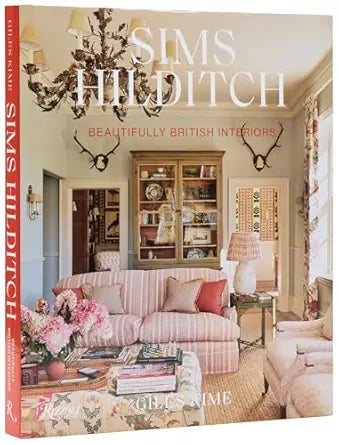 Sims Hilditch: Beautifully British Interiors