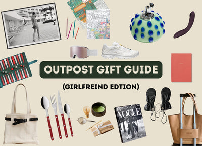The Outpost (Girlfriend) Gift Guide