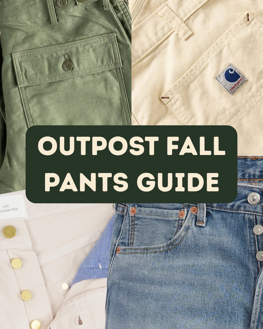 The Outpost: Fall Pant Guide