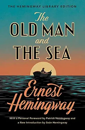 The Old Man and the Sea: The Hemingway Library Edition
