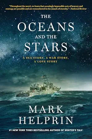 The Oceans and the Stars: A Sea Story, A War Story, A Love Story